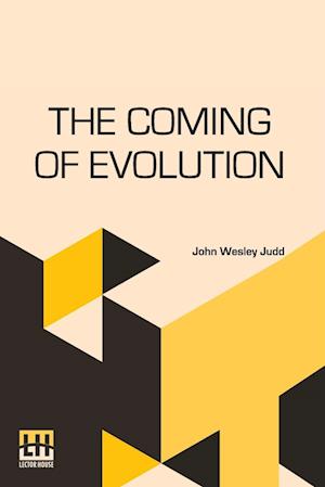 The Coming Of Evolution