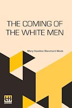 The Coming Of The White Men