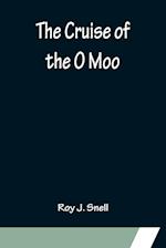 The Cruise of the O Moo