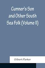 Cumner's Son and Other South Sea Folk (Volume II)