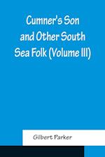 Cumner's Son and Other South Sea Folk (Volume III)