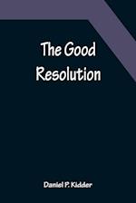 The Good Resolution 