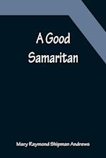 A Good Samaritan 