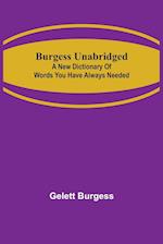Burgess Unabridged: A new dictionary of words you have always needed 