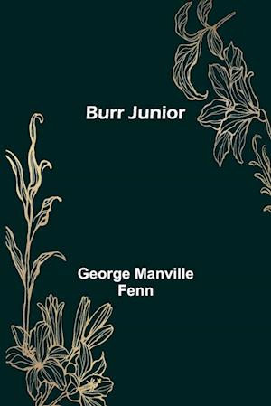 Burr Junior