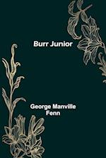 Burr Junior 