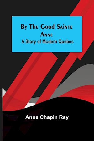 By the Good Sainte Anne