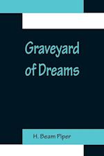 Graveyard of Dreams