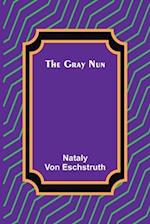 The Gray Nun