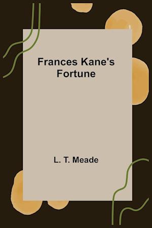 Frances Kane's Fortune