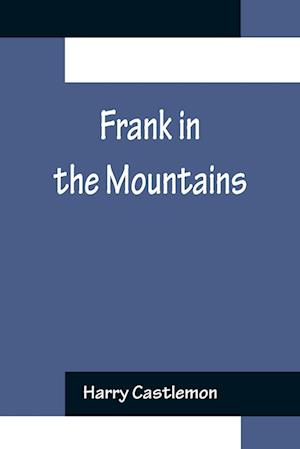 Frank in the Mountains