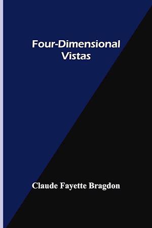 Four-Dimensional Vistas