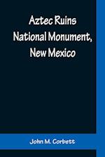 Aztec Ruins National Monument, New Mexico