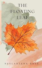 The Floating Leaf 