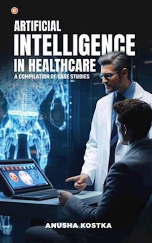 Artificial Intelligence in Healthcare