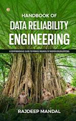Handbook Of Data Reliability Engineering