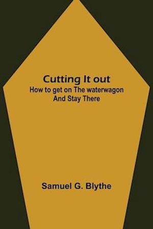 Cutting It out; How to get on the waterwagon and stay there