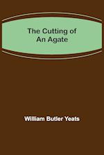 The Cutting of an Agate