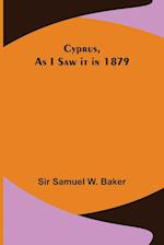 Cyprus, As I Saw it in 1879