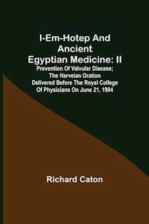 I-em-hotep and Ancient Egyptian medicine