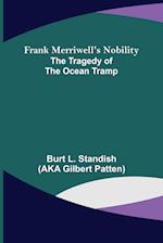 Frank Merriwell's Nobility The Tragedy of the Ocean Tramp