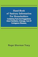 Hand-book of Sanitary Information for Householders