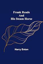 Frank Reade and His Steam Horse