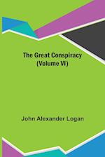 The Great Conspiracy (Volume VI)