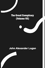 The Great Conspiracy (Volume VII)
