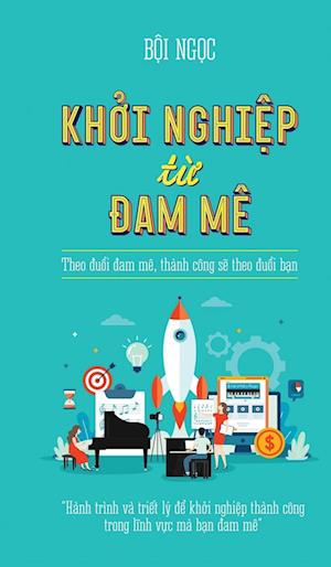 Kh&#7903;i Nghi&#7879;p T&#7915; &#272;am Mê