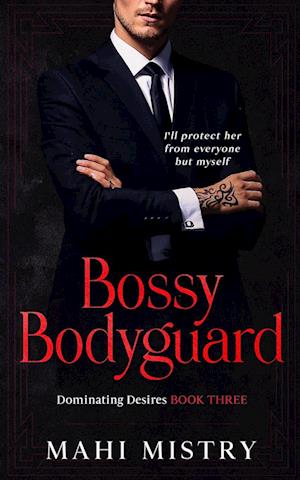 Bossy Bodyguard