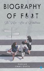 Biography of Foot The know how of pedestrians 