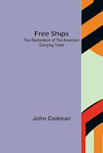 Free Ships