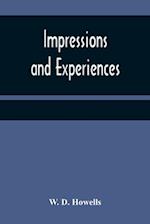 Impressions and experiences 