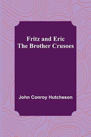 Fritz and Eric