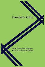 Froebel's Gifts 