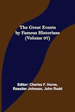 The Great Events by Famous Historians (Volume 07)