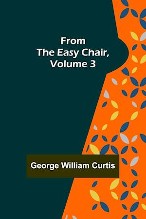 From the Easy Chair, Volume 3