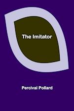 The Imitator 