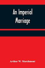 An Imperial Marriage 