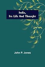 India, Its Life and Thought 