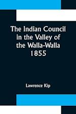 The Indian Council in the Valley of the Walla-Walla. 1855 