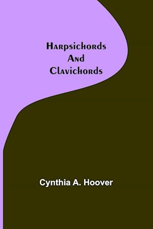 Harpsichords and Clavichords