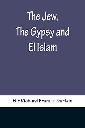 The Jew, The Gypsy and El Islam