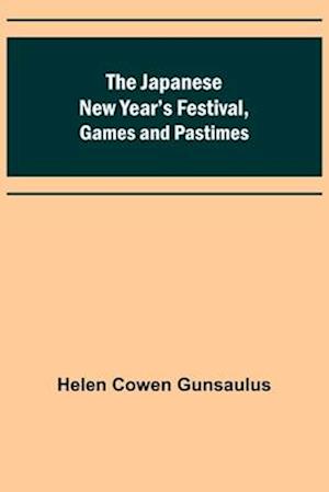 The Japanese New Year's Festival, Games and Pastimes