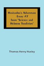 Hasisadra's Adventure; Essay #7 from "Science and Hebrew Tradition" 