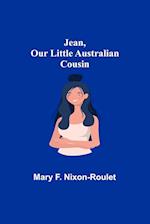 Jean, Our Little Australian Cousin 