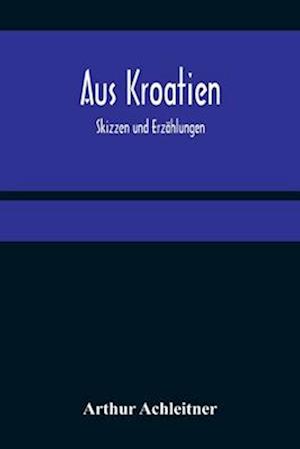 Aus Kroatien