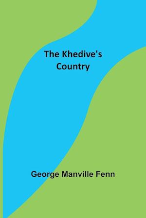 The Khedive's Country