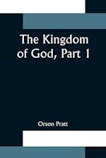 The Kingdom of God, Part 1 